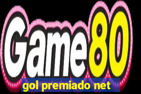 gol premiado net - Riches